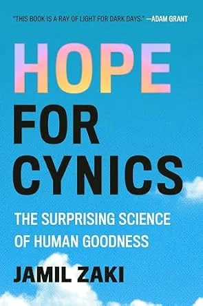 خرید و دانلود نسخه کامل کتاب Hope for Cynics: The Surprising Science of Human Goodness_6a7620d8534aa.jpeg خرید و دانلود نسخه کامل کتاب Hope for Cynics: The Surprising Science of Human Goodness