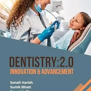 خرید و دانلود نسخه کامل کتاب DENTISTRY 2.0: Innovation and Advancement