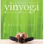 خرید و دانلود نسخه کامل کتاب The Complete Guide to Yin Yoga: The Philosophy and Practice of Yin Yoga
