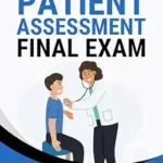 خرید و دانلود نسخه کامل کتاب Patient Assessment Final Exam: Study Guide, Practice Questions, and Reference Notes