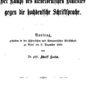 دانلود کتاب Der Kampf des niederdeutschen Dialektes gegen die hochdeutsche Schriftsprache. Vortrag, gehalten in der Historischen und Antiquarischen Gesellschaft zu Basel am 9. Dezember 1886