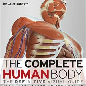 خرید و دانلود نسخه کامل کتاب The Complete Human Body: The Definitive Visual Guide Kindle Edition