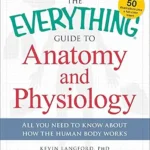 خرید و دانلود نسخه کامل کتاب The Everything Guide to Anatomy and Physiology: All You Need to Know about How the Human Body Works (Everything®)