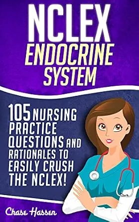 خرید و دانلود نسخه کامل کتاب NCLEX: Endocrine System: 105 Nursing Practice Questions & Rationales to EASILY Crush the NCLEX! (Nursing Review Questions and RN Content Guide, NCLEX-RN Trainer, Achieve Test Success Now Book 10)_6a6bc03583d53.jpeg خرید و دانلود نسخه کامل کتاب NCLEX: Endocrine System: 105 Nursing Practice Questions & Rationales to EASILY Crush the NCLEX! (Nursing Review Questions and RN Content Guide, NCLEX-RN Trainer, Achieve Test Success Now Book 10)