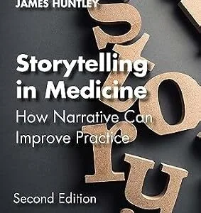 خرید و دانلود نسخه کامل کتاب Storytelling in Medicine: How narrative can improve practice