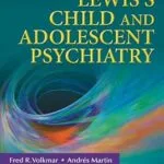 خرید و دانلود نسخه کامل کتاب Essentials of Lewis’s Child and Adolescent Psychiatry (Essentials Of… (Lippincott Williams & Wilkins))