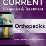 خرید و دانلود نسخه کامل کتاب CURRENT Diagnosis & Treatment in Orthopedics, Fifth Edition (LANGE CURRENT Series)