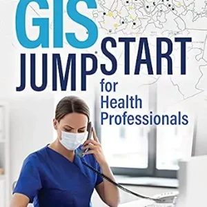 خرید و دانلود نسخه کامل کتاب GIS Jump Start for Health Professionals