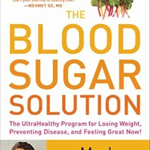 خرید و دانلود نسخه کامل کتاب The Blood Sugar Solution: The UltraHealthy Program for Losing Weight, Preventing Disease, and Feeling Great Now! Kindle Edition