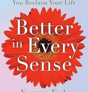خرید و دانلود نسخه کامل کتاب Better in Every Sense: How the New Science of Sensation Can Help You Reclaim Your Life