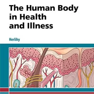 خرید و دانلود نسخه کامل کتاب The Human Body in Health and Illness – E-Book 6th Edition