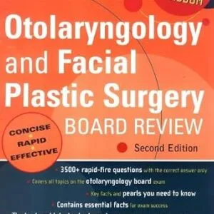 خرید و دانلود نسخه کامل کتاب Otolaryngology and Facial Plastic Surgery Board Review: Pearls of Wisdom, Second Edition