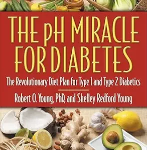 خرید و دانلود نسخه کامل کتاب The pH Miracle for Diabetes: The Revolutionary Diet Plan for Type 1 and Type 2 Diabetics