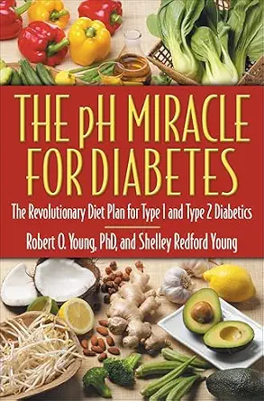 خرید و دانلود نسخه کامل کتاب The pH Miracle for Diabetes: The Revolutionary Diet Plan for Type 1 and Type 2 Diabetics_6a69d4232c651.webp خرید و دانلود نسخه کامل کتاب The pH Miracle for Diabetes: The Revolutionary Diet Plan for Type 1 and Type 2 Diabetics