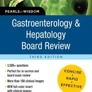 خرید و دانلود نسخه کامل کتاب Gastroenterology and Hepatology Board Review: Pearls of Wisdom, Third Edition (Pearls of Wisdom (McGraw Hill)) 3rd Edition