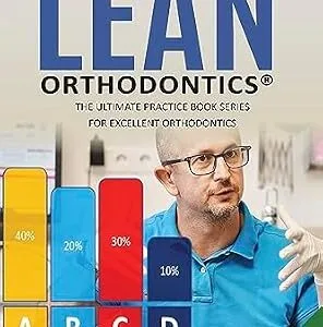 خرید و دانلود نسخه کامل کتاب Dr. Baxmann´s LEAN ORTHODONTICS® – The Ultimate Practice Book Series for excellent Orthodontics: Case Planning Volume 3 (Dr. Baxmann´s LEAN ORTHODONTICS® – English Version)