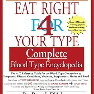 خرید و دانلود نسخه کامل کتاب The Eat Right 4 Your Type The complete Blood Type Encyclopedia