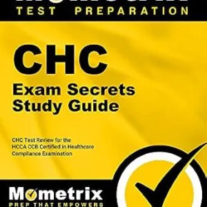خرید و دانلود نسخه کامل کتاب CHC Exam Secrets Study Guide: CHC Test Review for the HCCA CCB Certified in Healthcare Compliance Examination