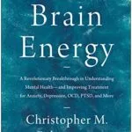 خرید و دانلود نسخه کامل کتاب Brain Energy: A Revolutionary Breakthrough in Understanding Mental Health–and Improving Treatment for Anxiety, Depression, OCD, PTSD, and More Kindle Edition