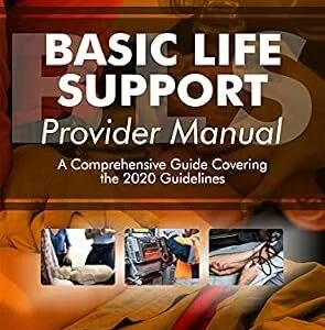 خرید و دانلود نسخه کامل کتاب Basic Life Support (BLS) Provider Manual – A Comprehensive Guide Covering the Latest Guidelines