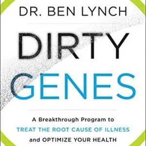 خرید و دانلود نسخه کامل کتاب Dirty Genes: A Breakthrough Program to Treat the Root Cause of Illness and Optimize Your Health Kindle Edition