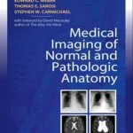 خرید و دانلود نسخه کامل کتاب Medical Imaging of Normal and Pathologic Anatomy: Medical Imaging of Normal and Pathologic Anatomy E-Book