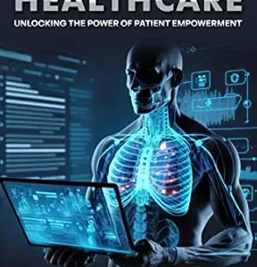 خرید و دانلود نسخه کامل کتاب ChatGPT and Healthcare: Unlocking The Potential Of Patient Empowerment