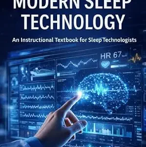 خرید و دانلود نسخه کامل کتاب Foundations of Modern Sleep Technology: An Instructional Textbook for Sleep Technologist (Sleep Technology Education Series 1)