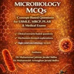 خرید و دانلود نسخه کامل کتاب Microbiology MCQs: Concept-Based Questions for USMLE, MRCP, PLAB & Medical Exams (Medical Gateway MCQ Books Book 18)