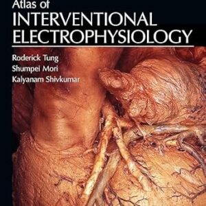 خرید و دانلود نسخه کامل کتاب Atlas of Interventional Electrophysiology (Anatomical Basis of Cardiac Interventions)