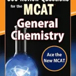 خرید و دانلود نسخه کامل کتاب McGraw-Hill Education 500 Review Questions for the MCAT: General Chemistry (Mcgraw-hill’s 500 Questions)