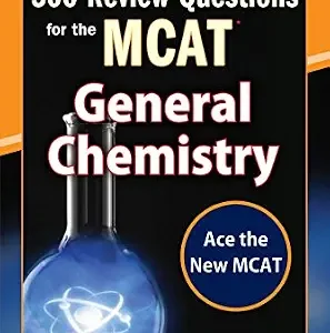 خرید و دانلود نسخه کامل کتاب McGraw-Hill Education 500 Review Questions for the MCAT: General Chemistry (Mcgraw-hill’s 500 Questions)