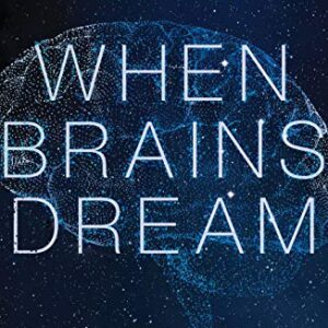 خرید و دانلود نسخه کامل کتاب When Brains Dream: Exploring the Science and Mystery of Sleep Kindle Edition