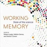 خرید و دانلود نسخه کامل کتاب Working Memory: The state of the science