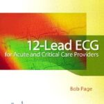 خرید و دانلود نسخه کامل کتاب 12-Lead ECG for Acute and Critical Care Providers