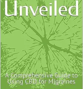 خرید و دانلود نسخه کامل کتاب زبان اصلی CBD Unveiled: A Comprehensive Guide to Using CBD for Migraines PDF | دانلود کتاب خارجی