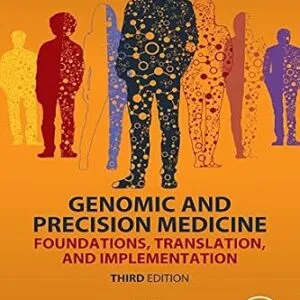 خرید و دانلود نسخه کامل کتاب Genomic and Precision Medicine: Foundations, Translation, and Implementation