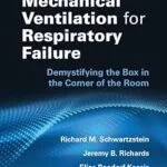 خرید و دانلود نسخه کامل کتاب Mechanical Ventilation for Respiratory Failure: Demystifying the Box in the Corner of the Room