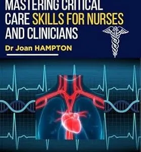 خرید و دانلود نسخه کامل کتاب Hemodynamic Monitoring Made Easy: Mastering Critical Care Skills for Nurses and Clinicians