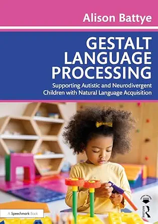 خرید و دانلود نسخه کامل کتاب Gestalt Language Processing: Supporting Autistic and Neurodivergent Children with Natural Language Acquisition_6a6df99f69021.webp خرید و دانلود نسخه کامل کتاب Gestalt Language Processing: Supporting Autistic and Neurodivergent Children with Natural Language Acquisition