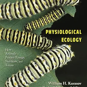 خرید و دانلود نسخه کامل کتاب Physiological Ecology: How Animals Process Energy, Nutrients, and Toxins