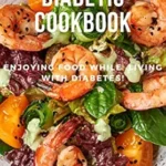 خرید و دانلود نسخه کامل کتاب Southern Diabetic Cookbook: Enjoying Food While Living With Diabetes! (Southern Cooking Recipes)