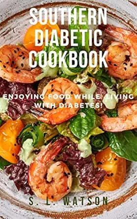 خرید و دانلود نسخه کامل کتاب Southern Diabetic Cookbook: Enjoying Food While Living With Diabetes! (Southern Cooking Recipes)_6a68b1dc28b90.webp خرید و دانلود نسخه کامل کتاب Southern Diabetic Cookbook: Enjoying Food While Living With Diabetes! (Southern Cooking Recipes)