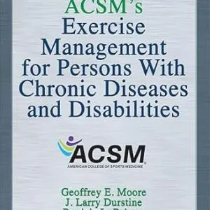 خرید و دانلود نسخه کامل کتاب ACSM’s Exercise Management for Persons With Chronic Diseases and Disabilities