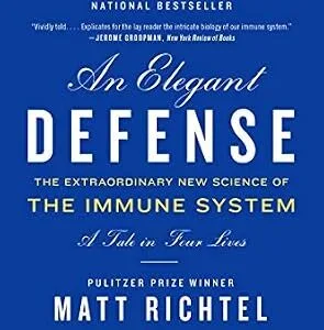 خرید و دانلود نسخه کامل کتاب An Elegant Defense: The Extraordinary New Science of the Immune System: A Tale in Four Lives