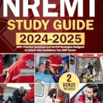 خرید و دانلود نسخه کامل کتاب زبان اصلی NREMT Study Guide 2024-2025: 800+ Practice Questions and No-Fail Strategies Designed to Unlock with Confidence Your EMT Career PDF | دانلود کتاب خارجی