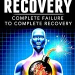 خرید و دانلود نسخه کامل کتاب Heart Failure: From Complete Heart Failure to Heart Health (Health Science Book 1)