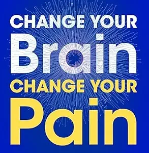 خرید و دانلود نسخه کامل کتاب Change Your Brain, Change Your Pain: Breaking the Doom Loop to Heal Chronic Physical and Emotional Pain