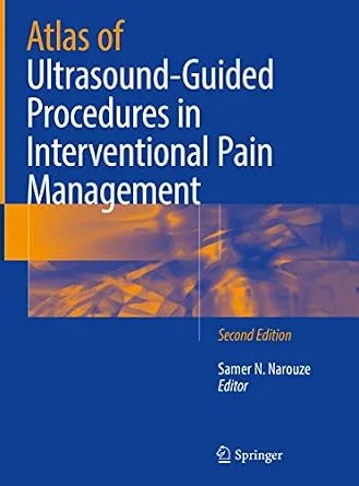 خرید و دانلود نسخه کامل کتاب Atlas of Ultrasound-Guided Procedures in Interventional Pain Management_6a6f3caca5b08.jpeg خرید و دانلود نسخه کامل کتاب Atlas of Ultrasound-Guided Procedures in Interventional Pain Management