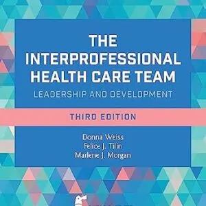 خرید و دانلود نسخه کامل کتاب The Interprofessional Health Care Team: Leadership and Development